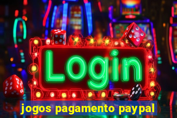 jogos pagamento paypal